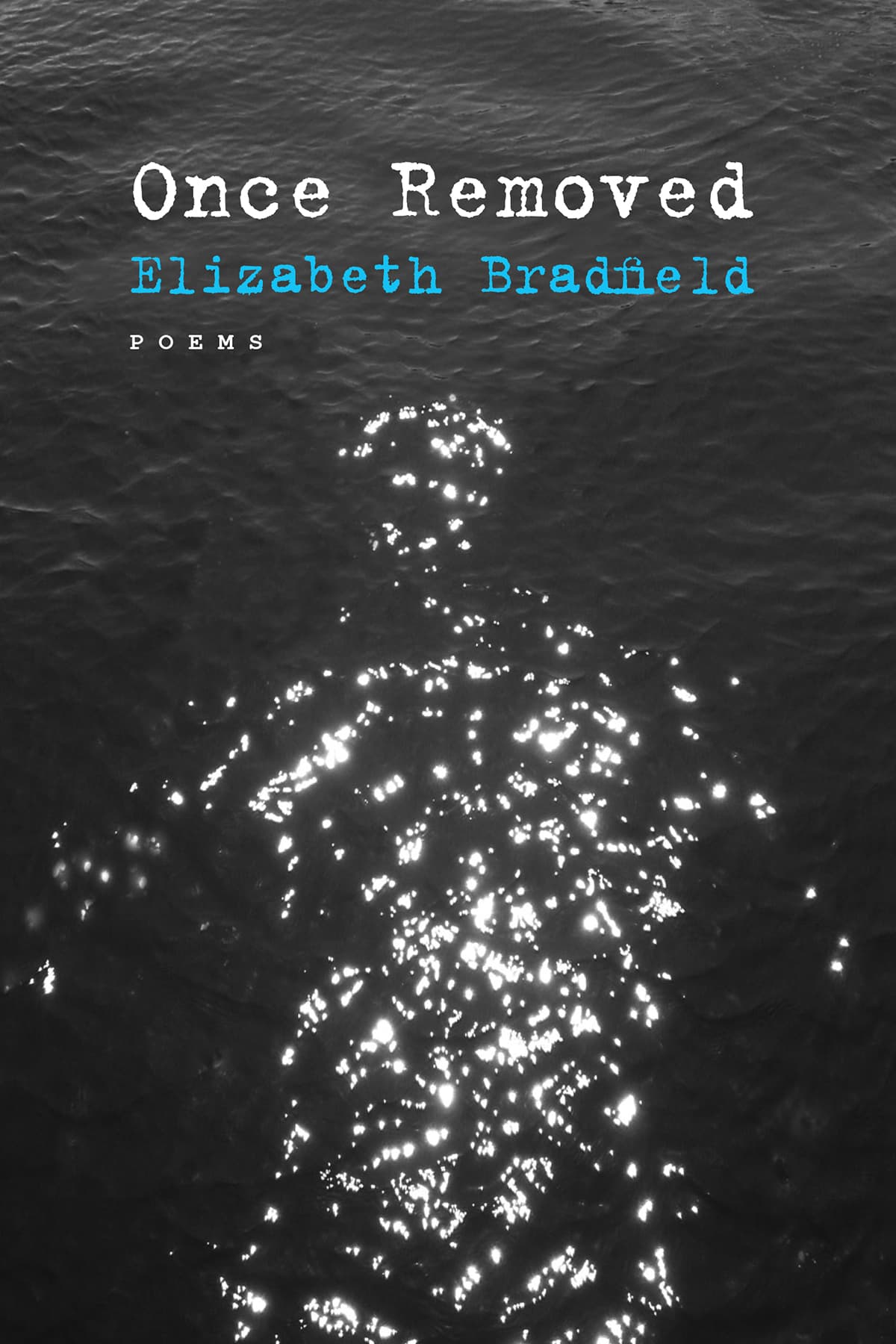 Book cover of Once Removed by Elizabeth Bradfield