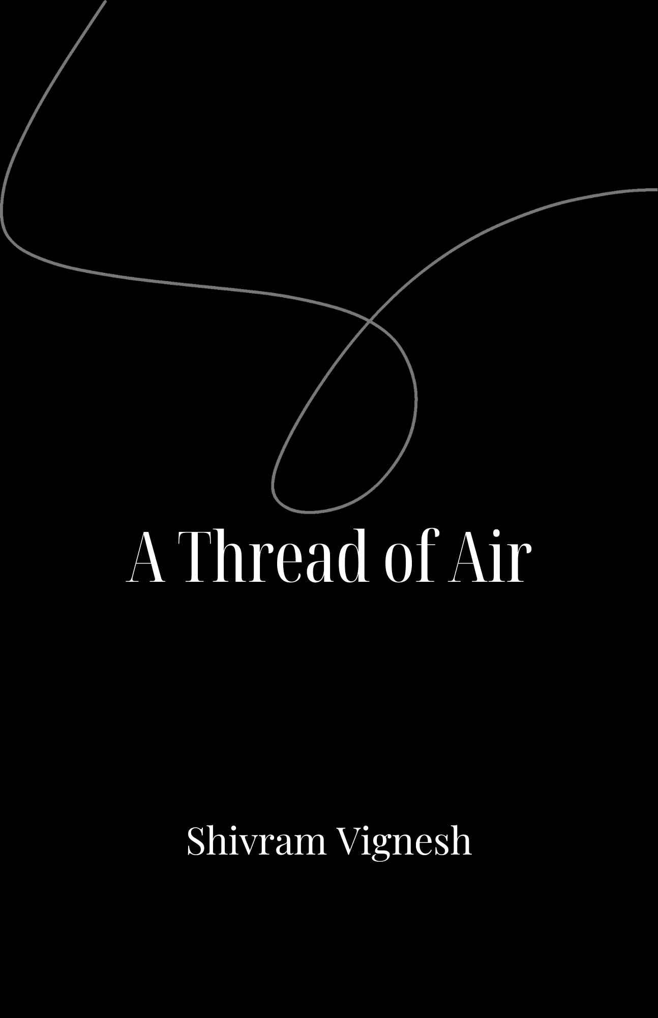 Book cover of A Thread of Air by Shivram Vignesh