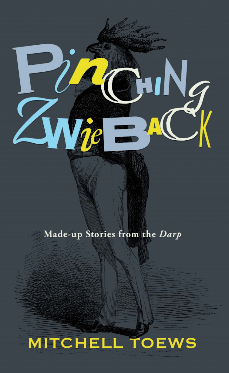 Book cover of Pinching Zwieback by mtoews55