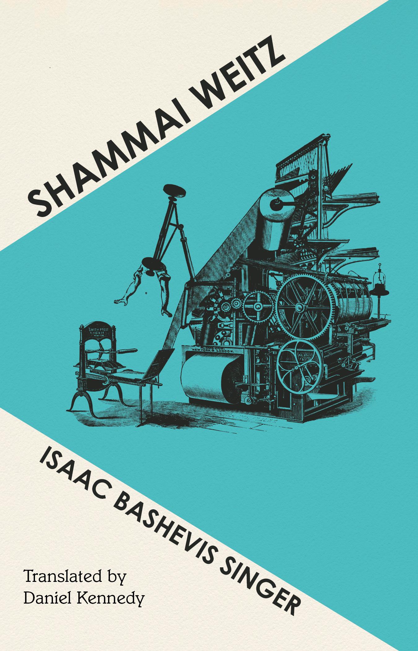 Book cover of Shammai Weitz by Isaac Bashevis Singer by Daniel Kennedy