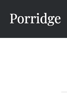 Porridge latest issue