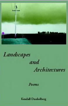 Book cover of Landscapes and Architectures by Kendall Dunkelberg