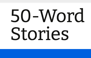 50-Word Stories latest issue