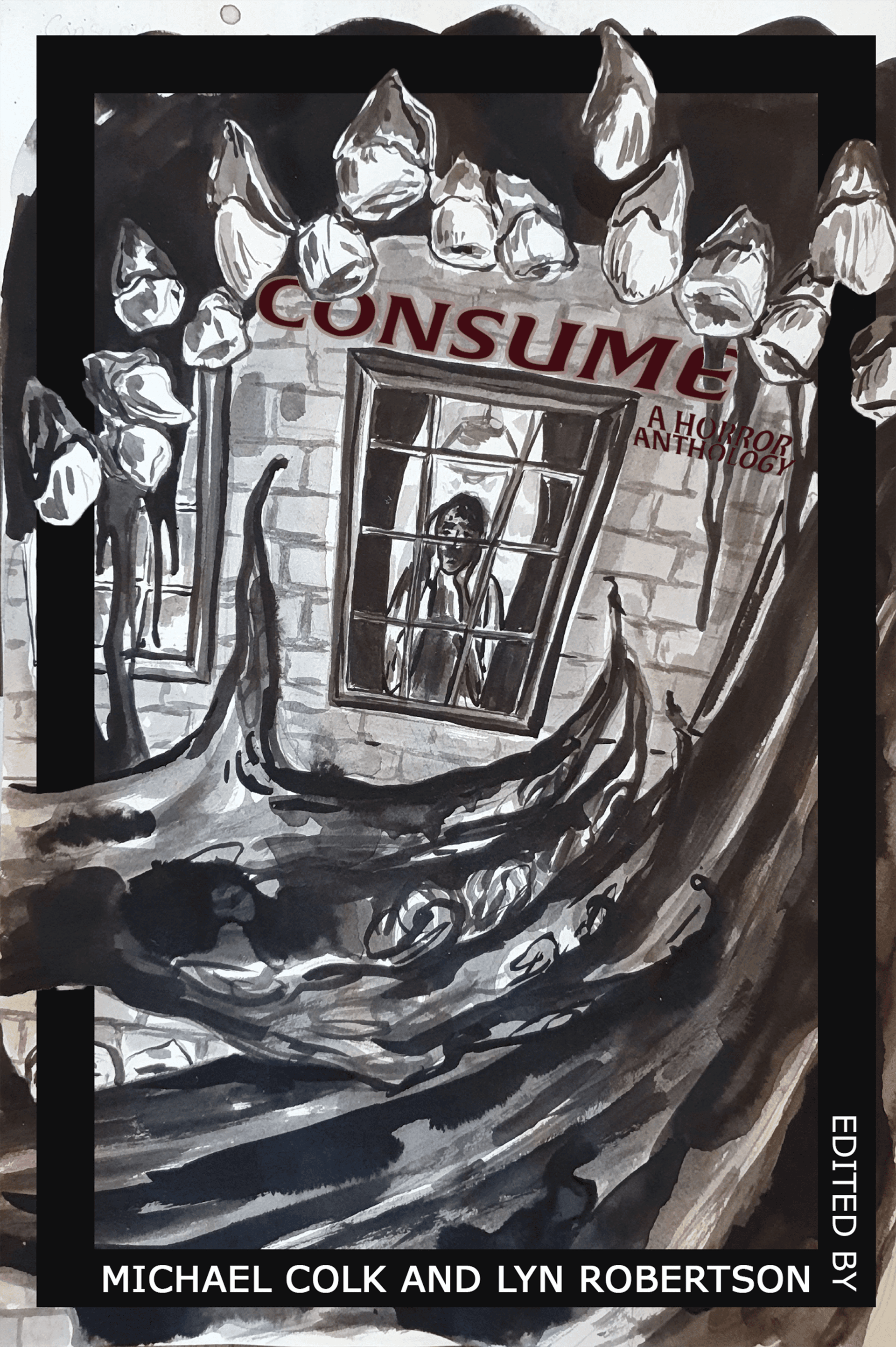 Book cover of Consume: A Horror Anthology by Lyn