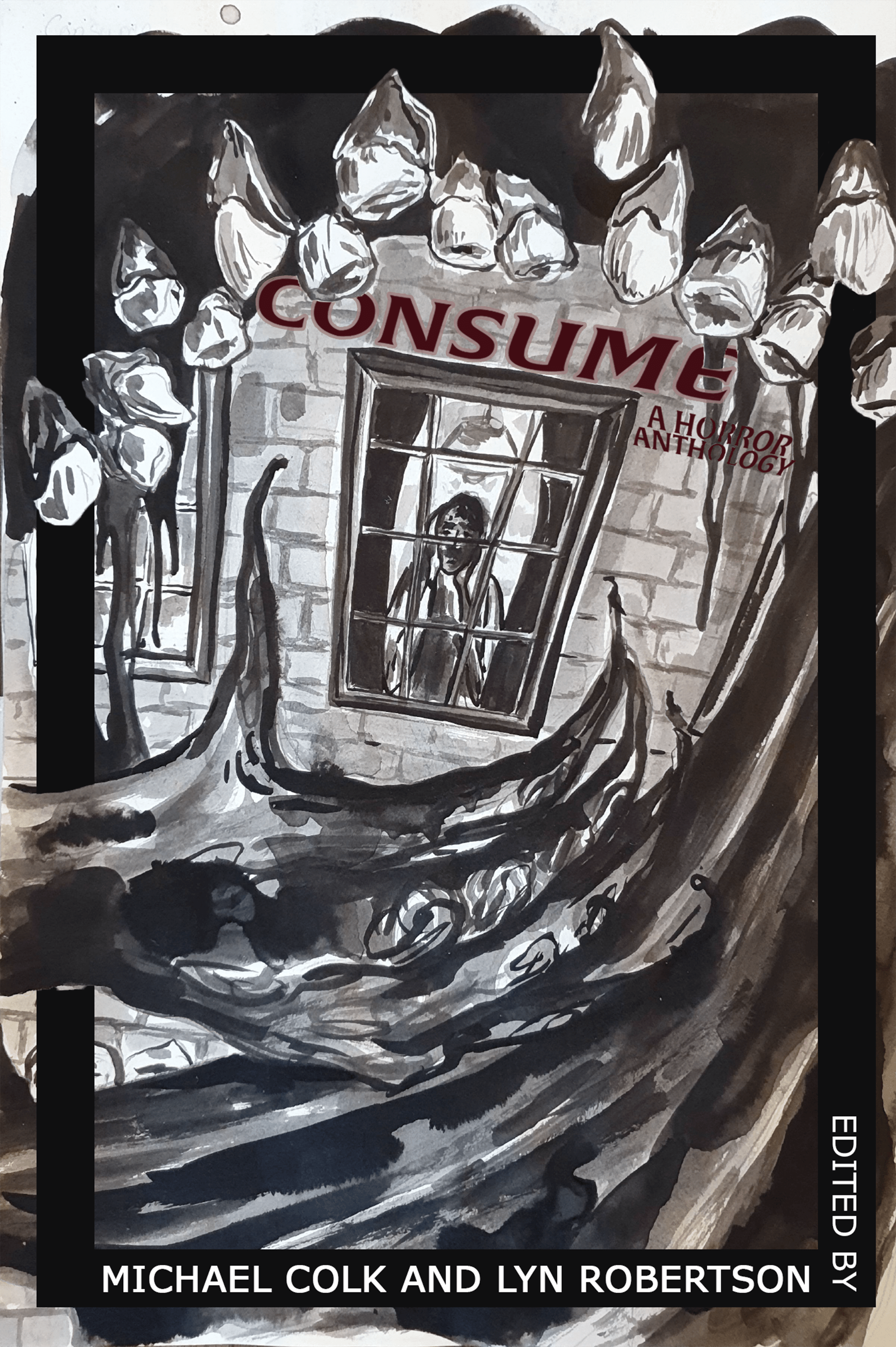 Book cover of Consume: A Horror Anthology by Lyn
