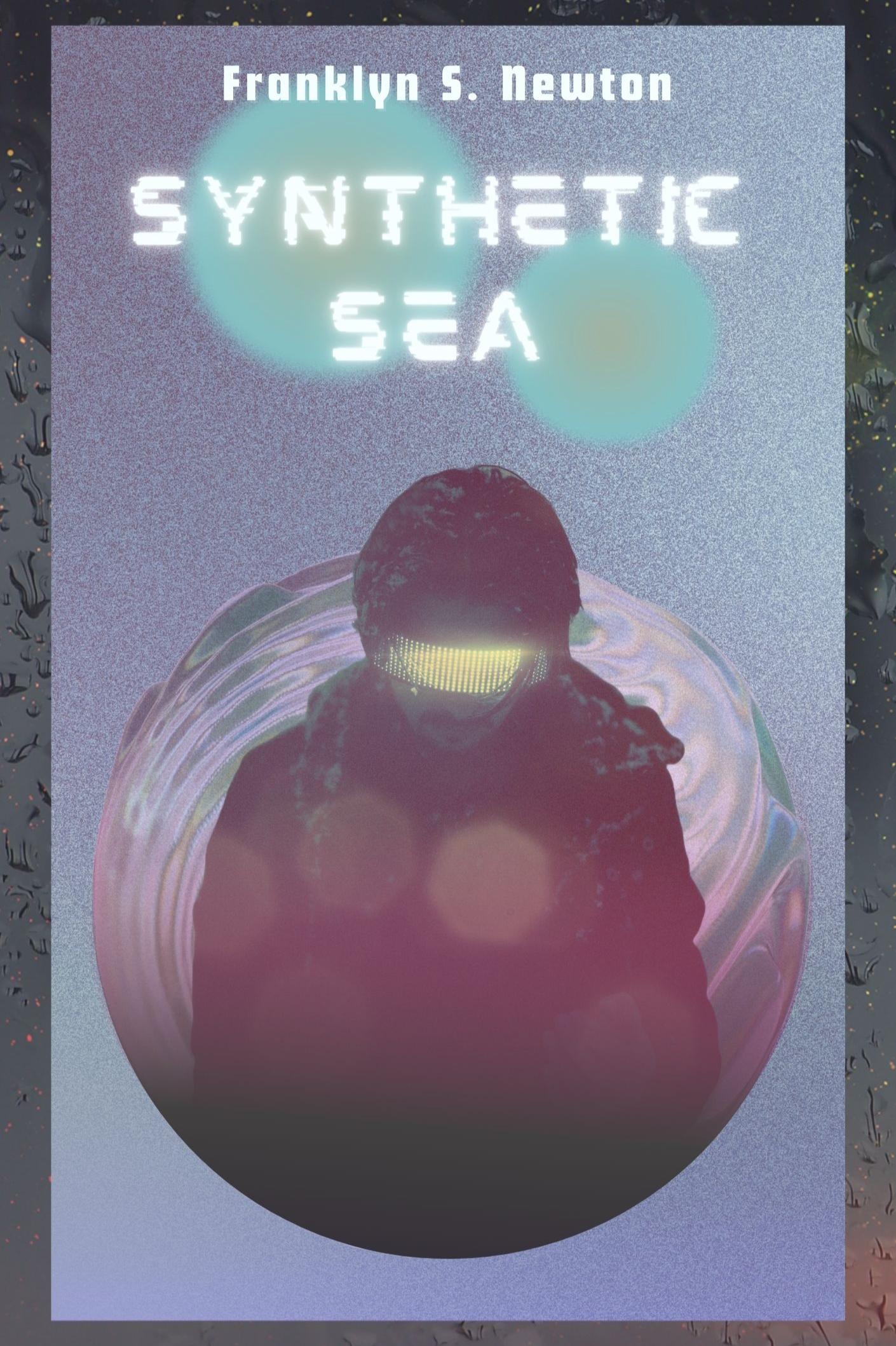 Book cover of Synthetic Sea by Franklyn Newt