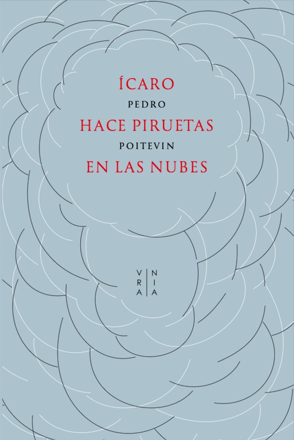 Book cover of Ícaro hace piruetas en las nubes by Pedro Poitevin