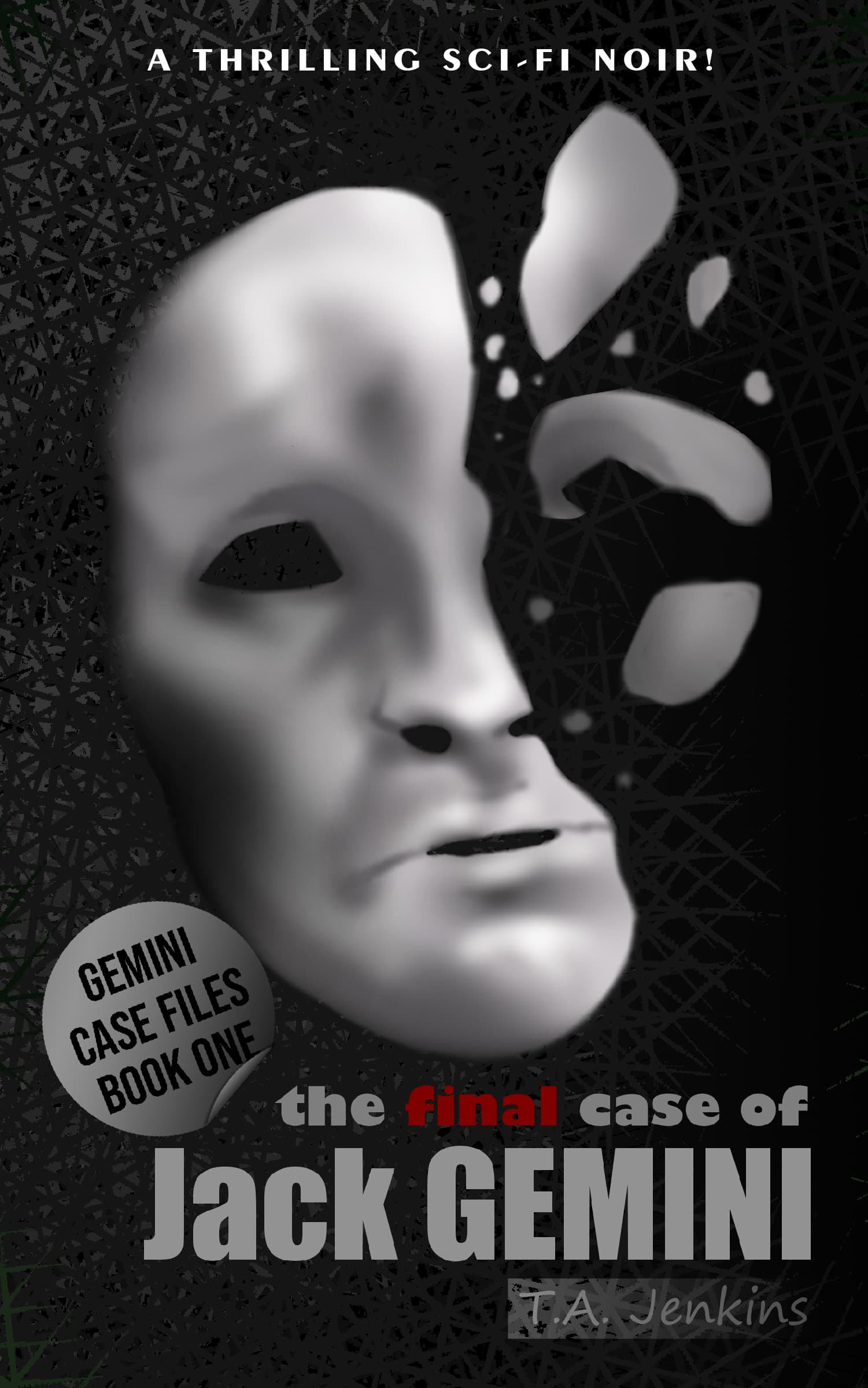 Book cover of The Final Case of Jack Gemini by Tom Jenkins