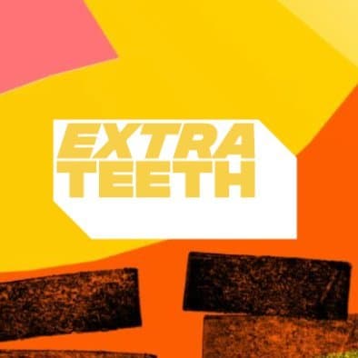 Cover of Extra Teeth Magazine