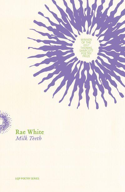 Book cover of Milk Teeth by Rae White