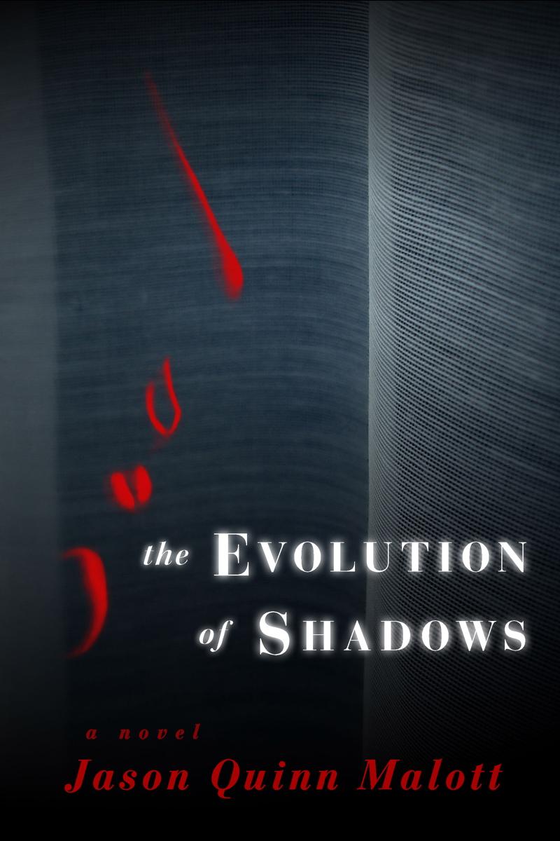 Book cover of The Evolution of Shadows by Jason Quinn Malott