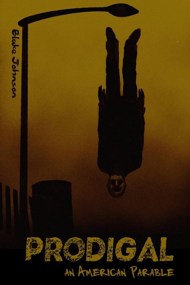 Book cover of Prodigal: An American Parable by Blake Johnson
