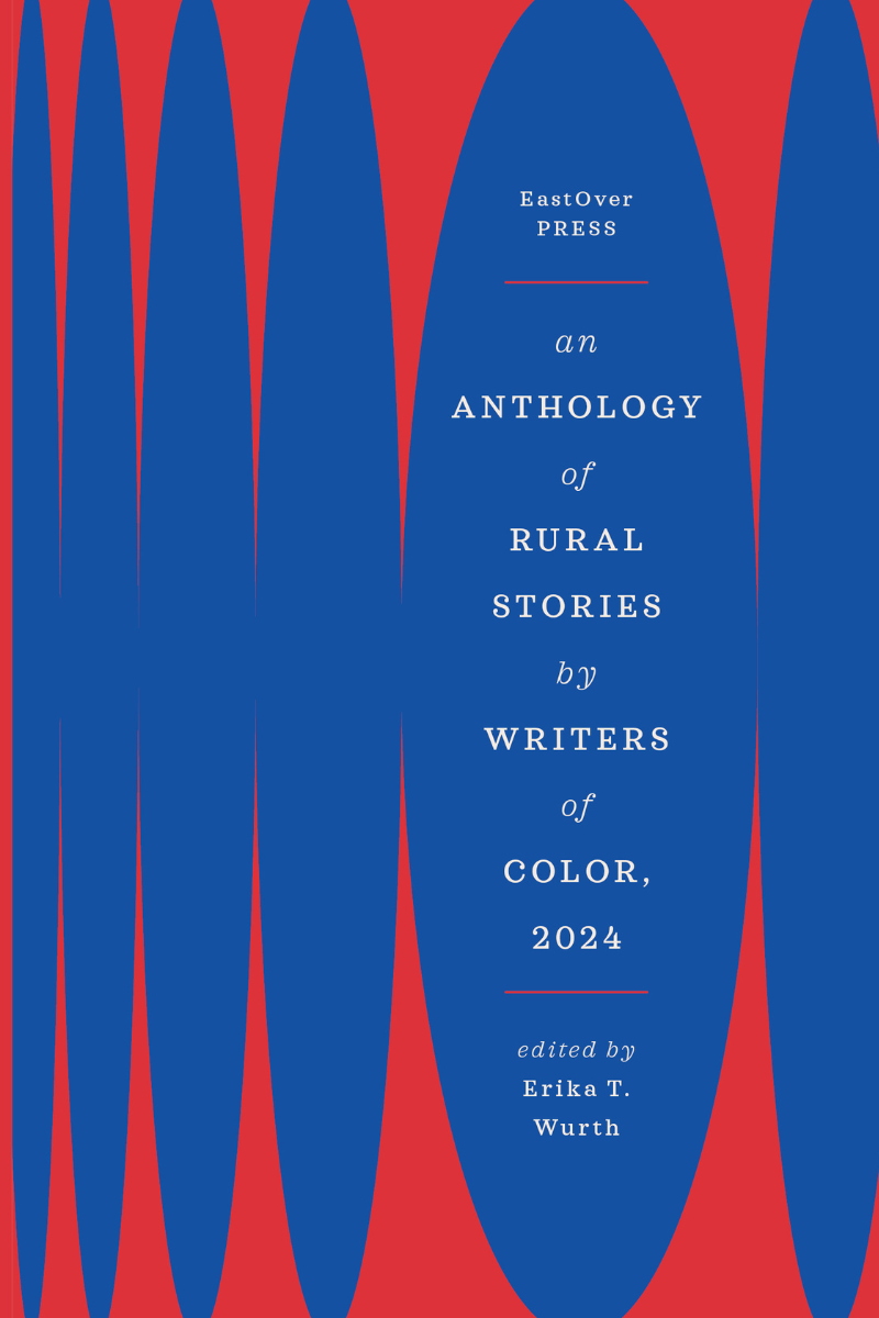 Book cover of An Anthology of Rural Stories by Writers of Color, 2024 by Caridad Cole