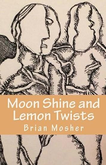 Book cover of Moon Shine and Lemon Twists by mosherb987