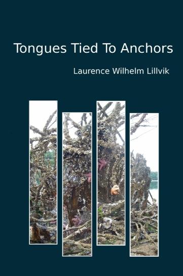 Book cover of Tongues Tied To Anchors by larstonovich