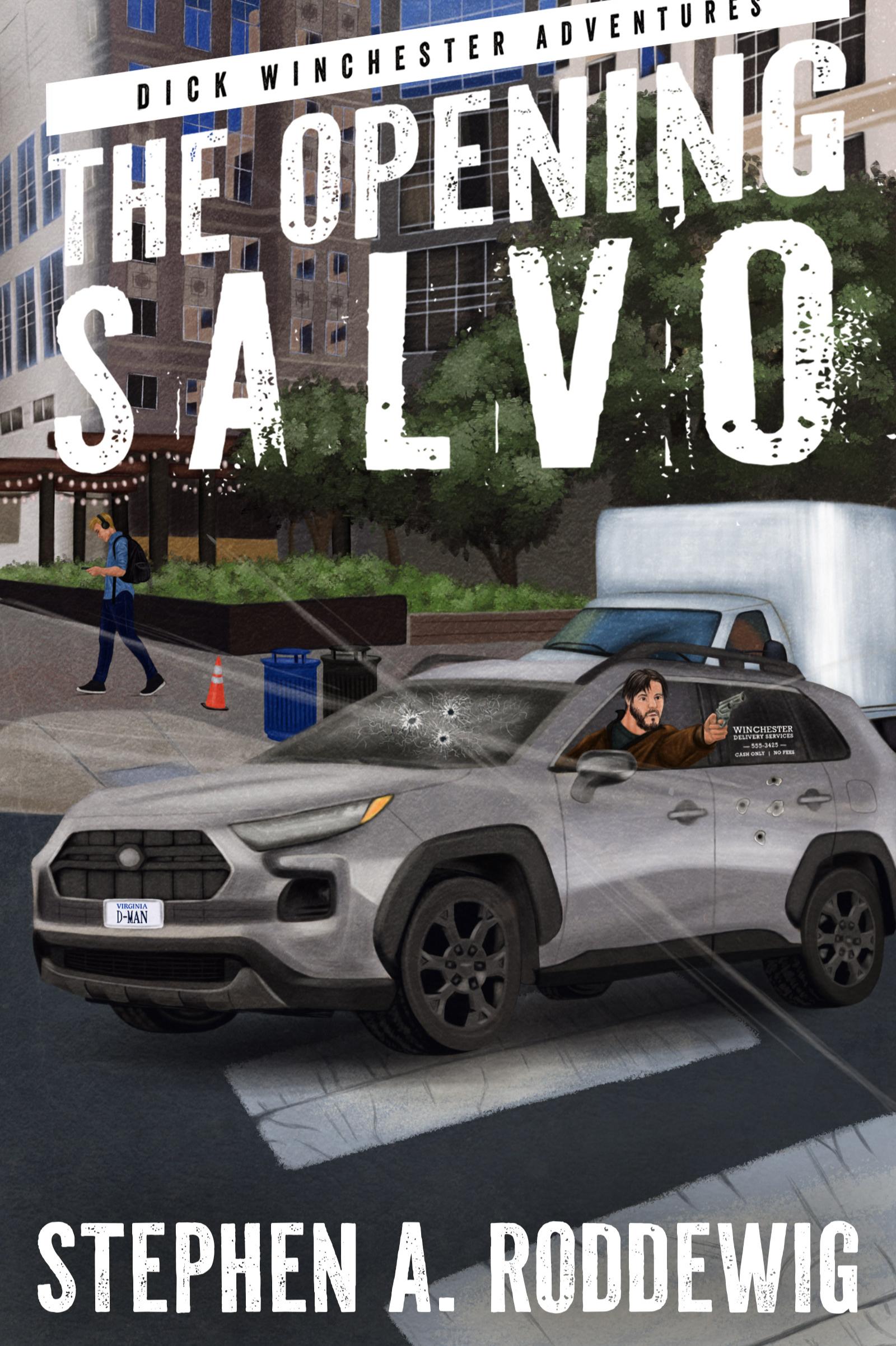 Book cover of The Opening Salvo by Stephen A. Roddewig