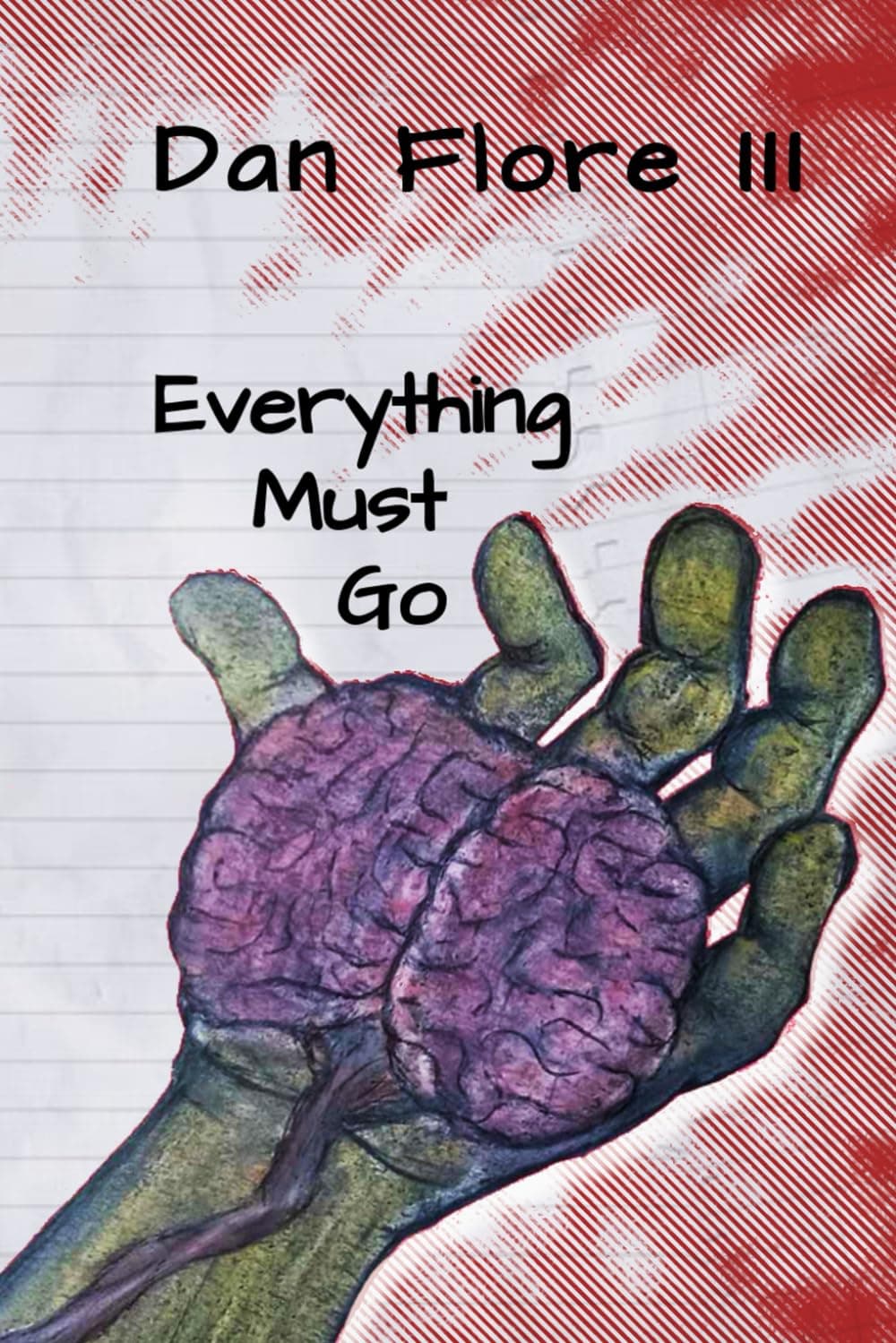 Book cover of Everything Must Go by Cajun Mutt Press