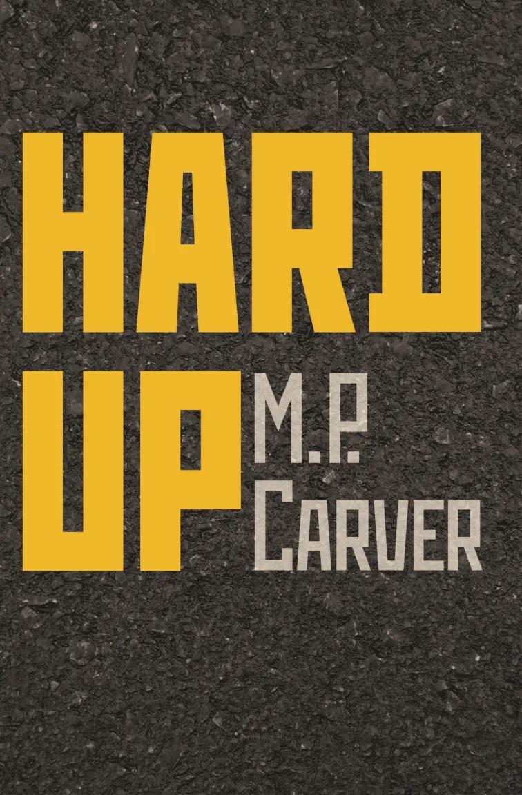 Book cover of Hard Up by M.P. Carver