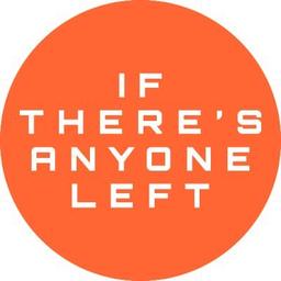Logo of If There's Anyone Left literary magazine
