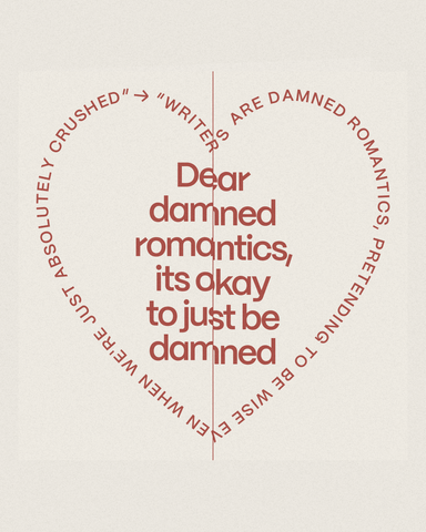 Cover of DEAR DAMNED ROMANTICS, IT’S OKAY TO BE JUST DAMNED