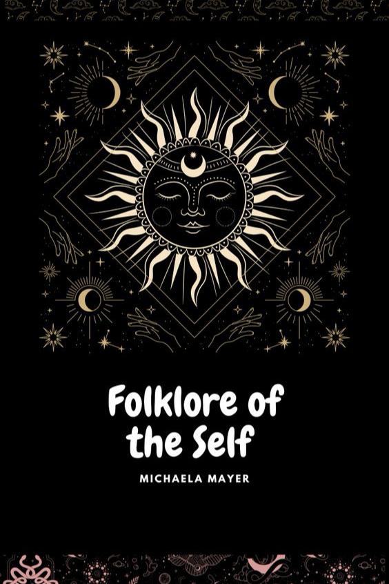 Book cover of Folklore of the Self by mmayer5