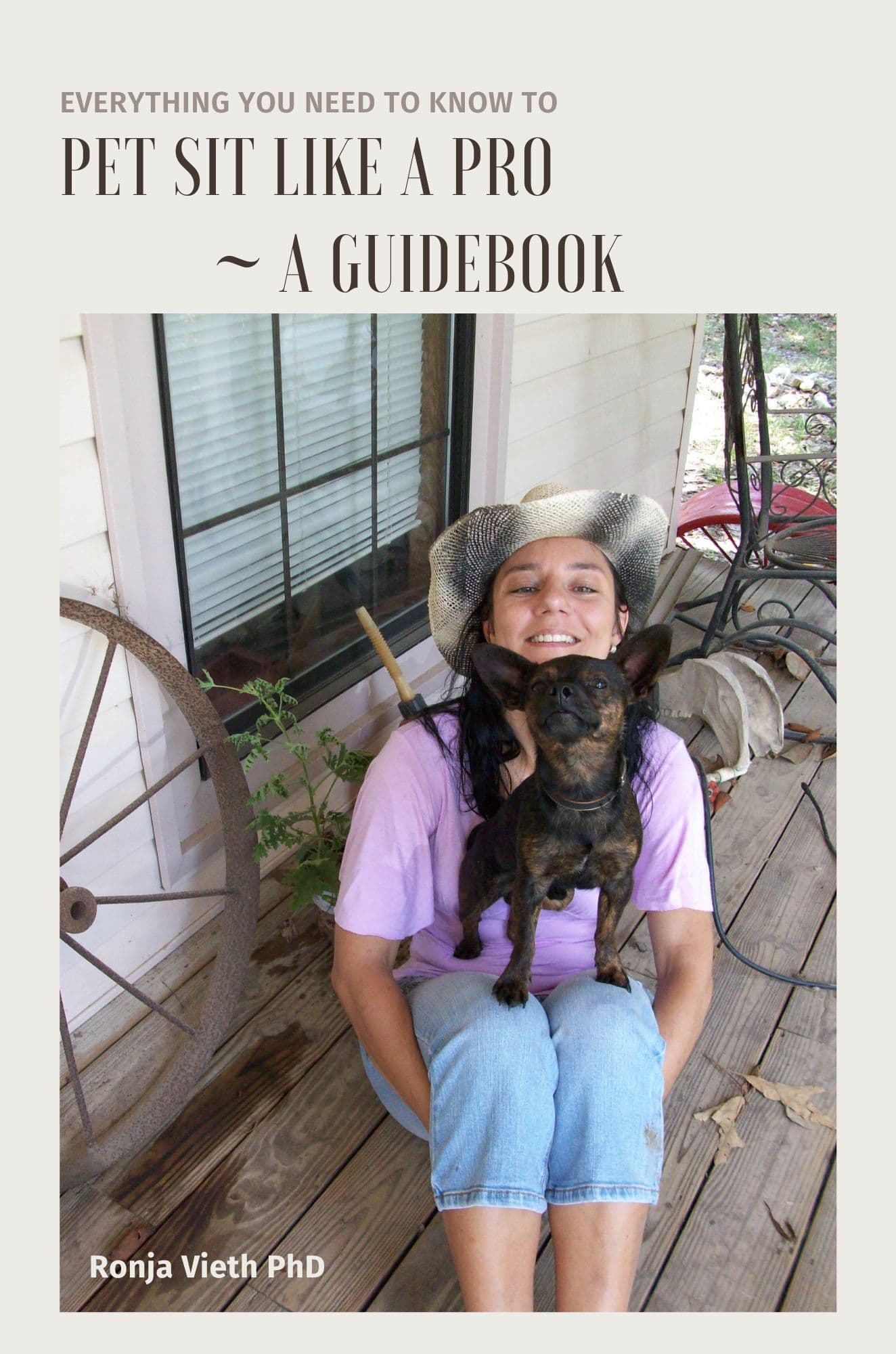 Book cover of Pet Sit Like A Pro - A Guidebook & Journal by Ronja Vieth