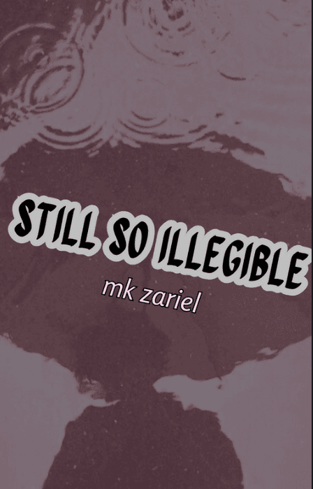 Book cover of still so illegible by mk zariel