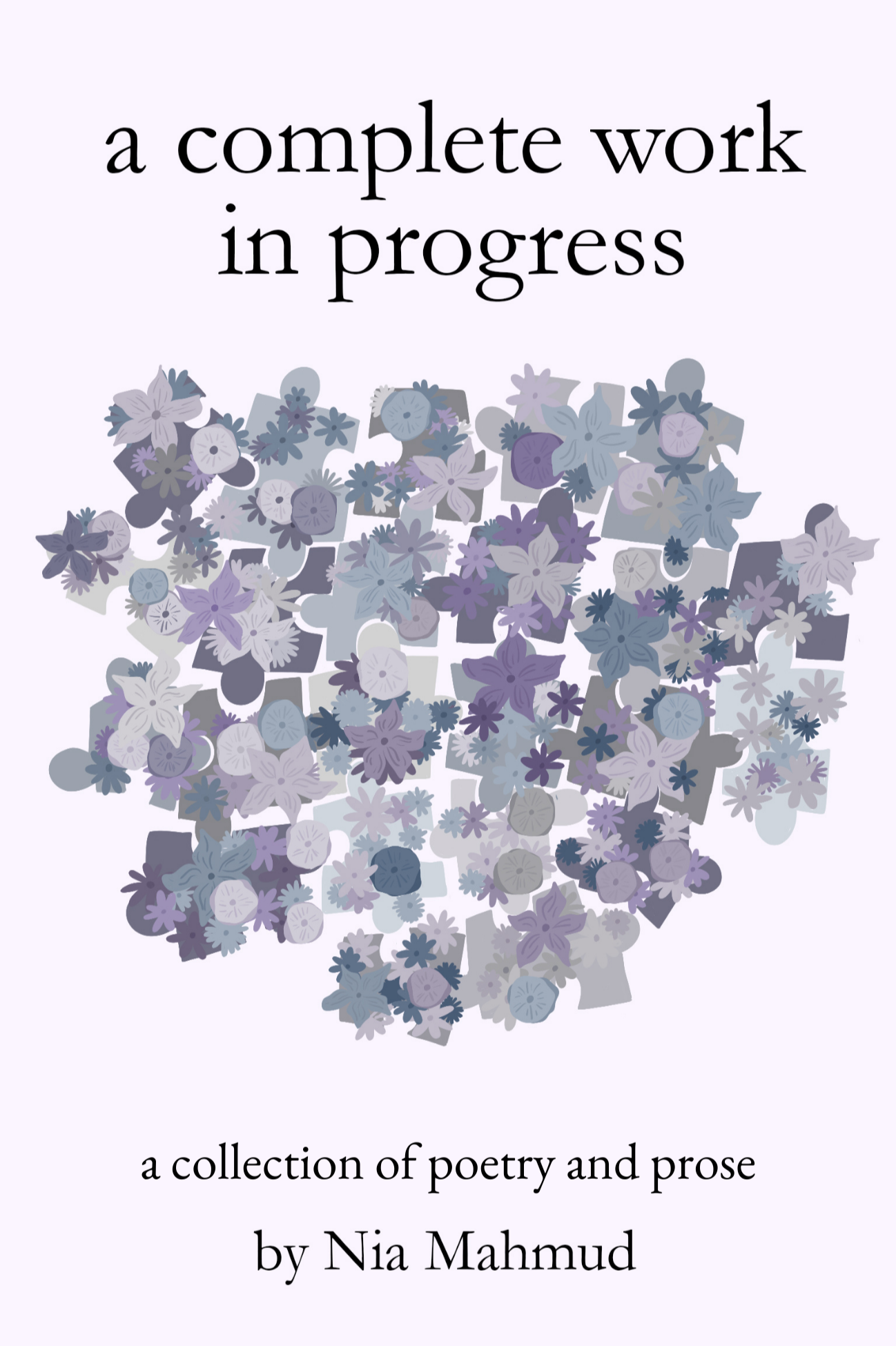 Book cover of a complete work in progress by Nia Mahmud