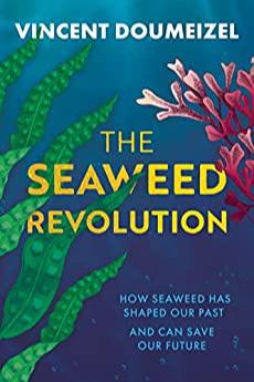 Book cover of The Seaweed Revolution by Vincent Doumeizel by Charlie Coombe