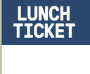 Lunch Ticket