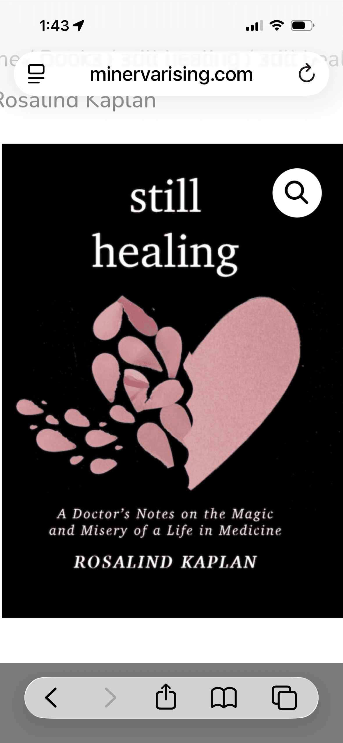 Book cover of Still Healing: A Doctor's Notes on the Magic and Misery of a Life in Medicine by rosalind.kaplan