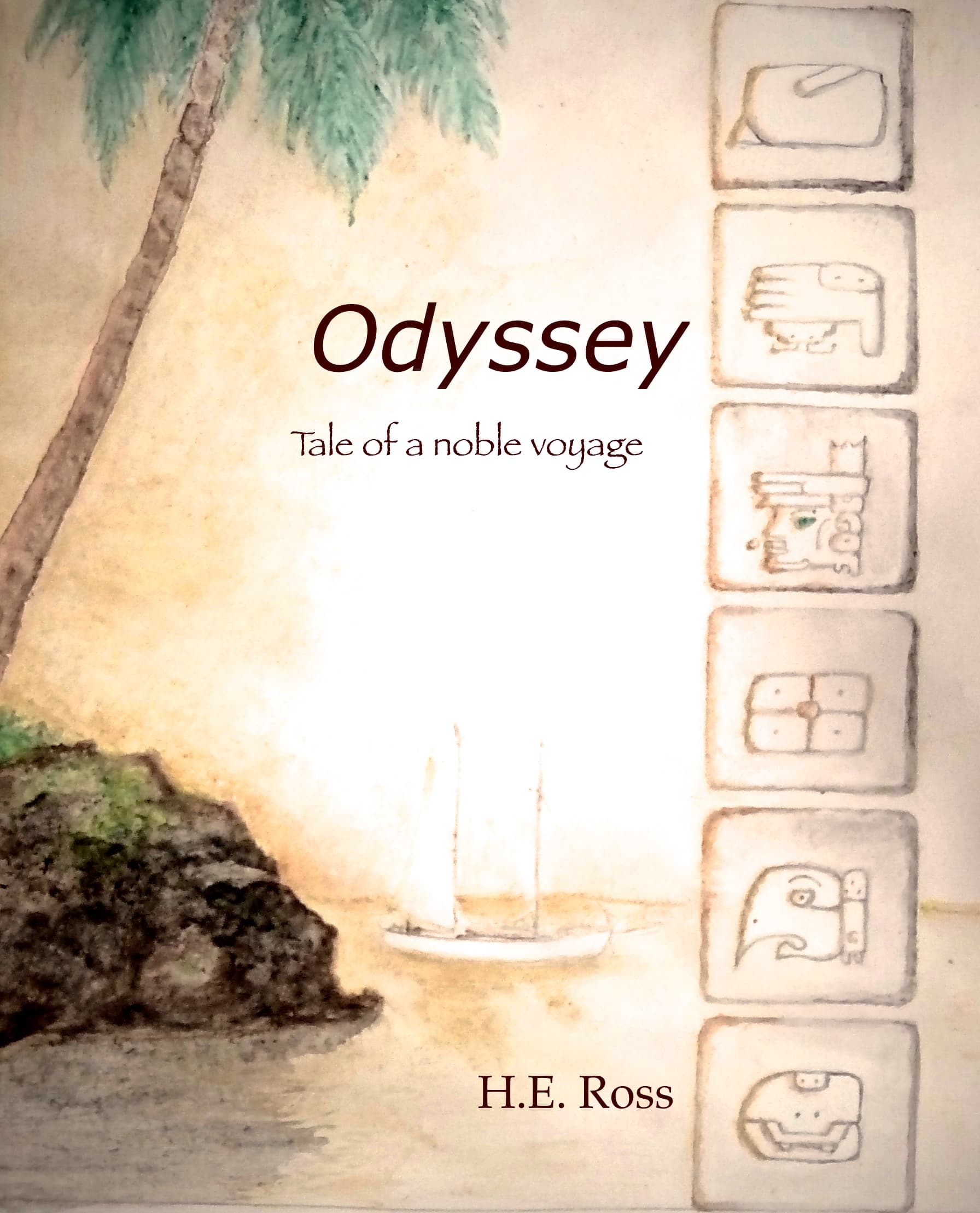 Book cover of Odyssey Tale of a Noble Voyage by H.E. Ross