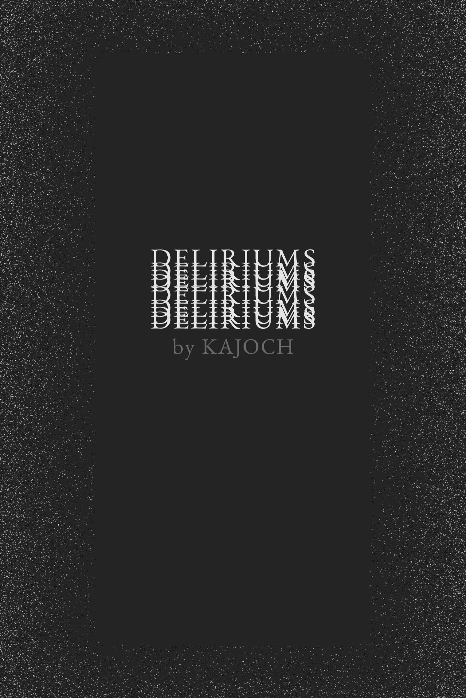 Book cover of DELIRIUMS (paperback) by Kajoch