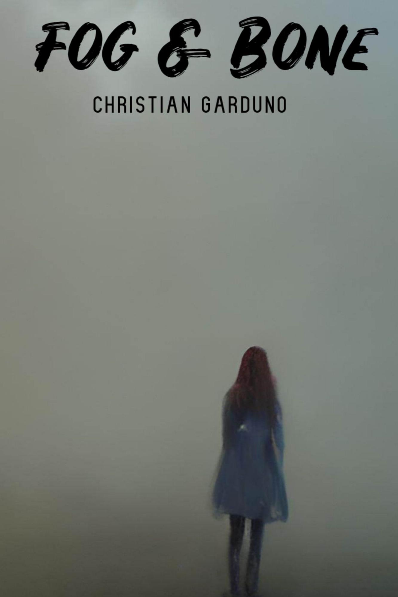 Book cover of Fog & Bone by Christian Garduno