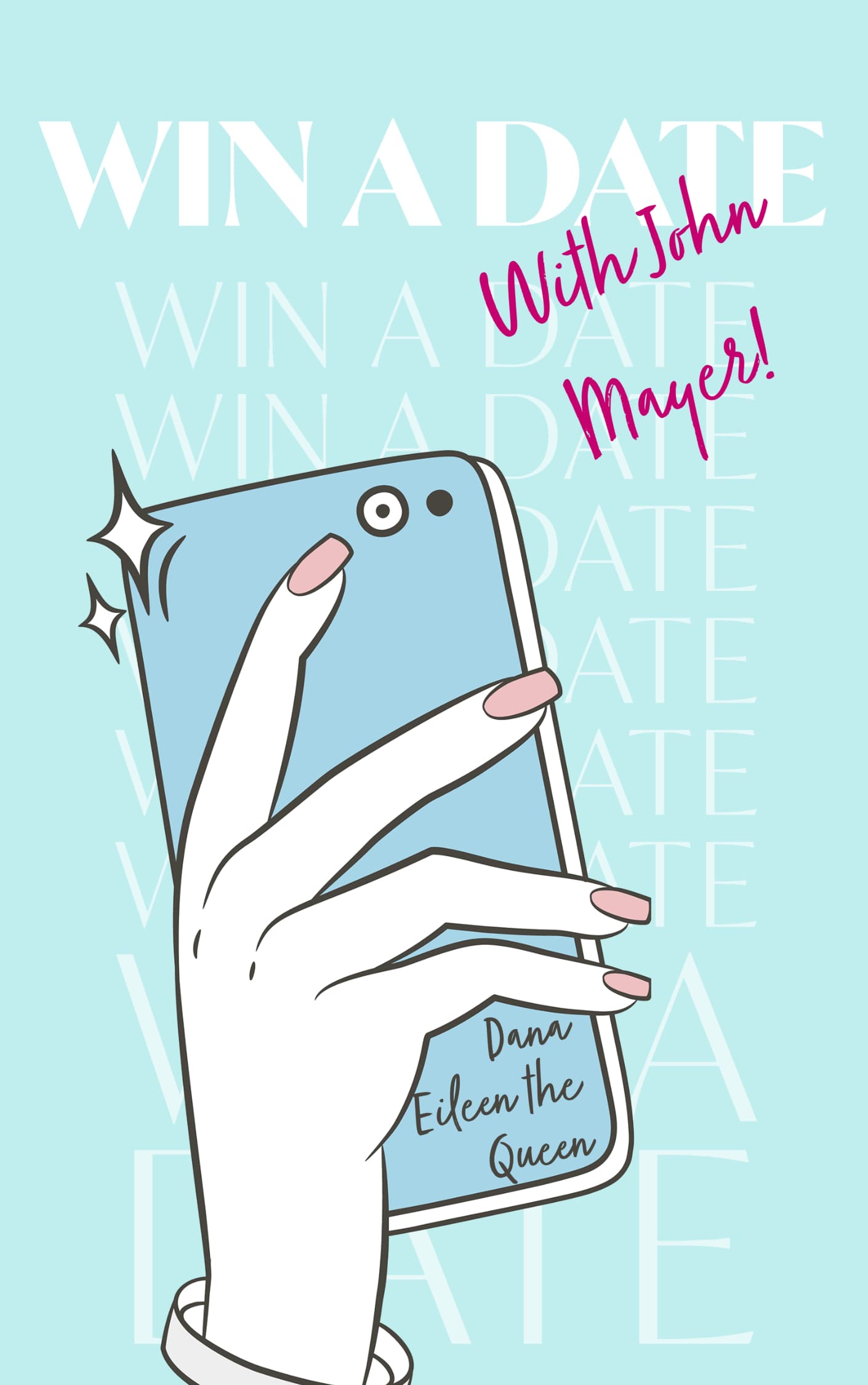 Book cover of Win a Date with John Mayer! by Dana Eileen the Queen