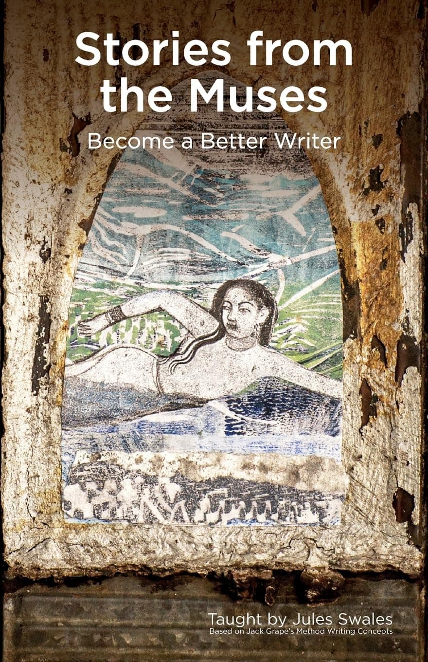Book cover of Stories from the Muses: Become a Better Writer by Vanessa Poster