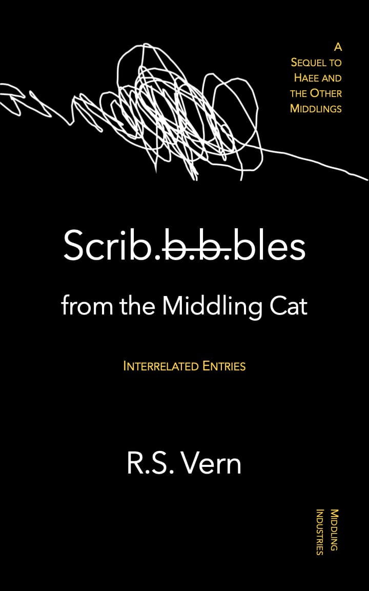 Book cover of Scribbles From the Middling Cat (Sequel) by R.S. Vern