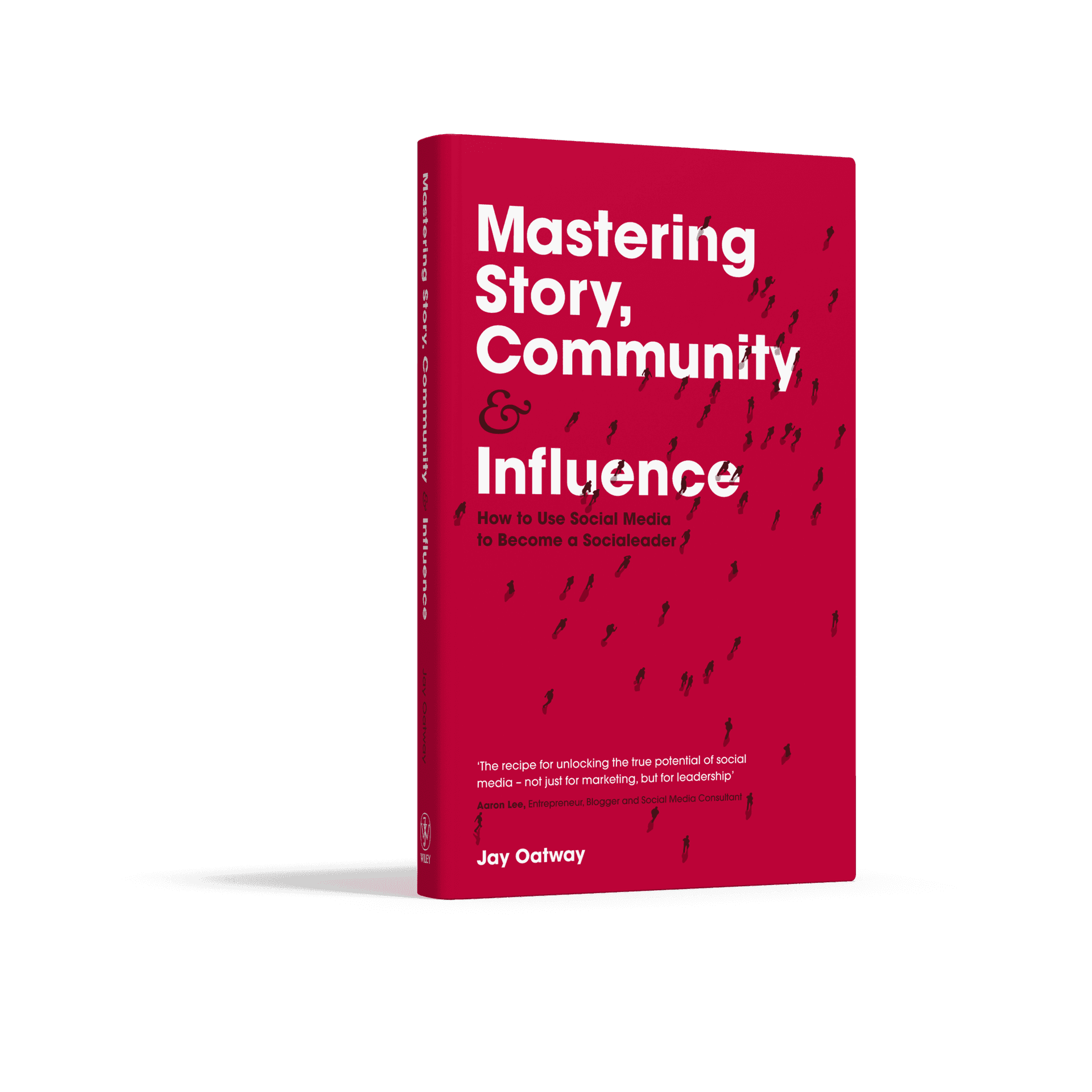 Book cover of Mastering Story, Community & Influence by Jay Oatway
