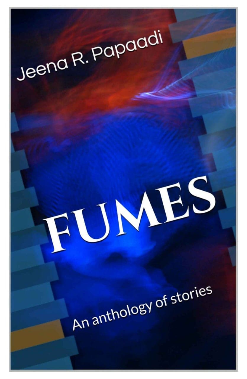 Book cover of FUMES by Jeena R Papaadi