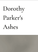 Dorothy Parker's Ashes