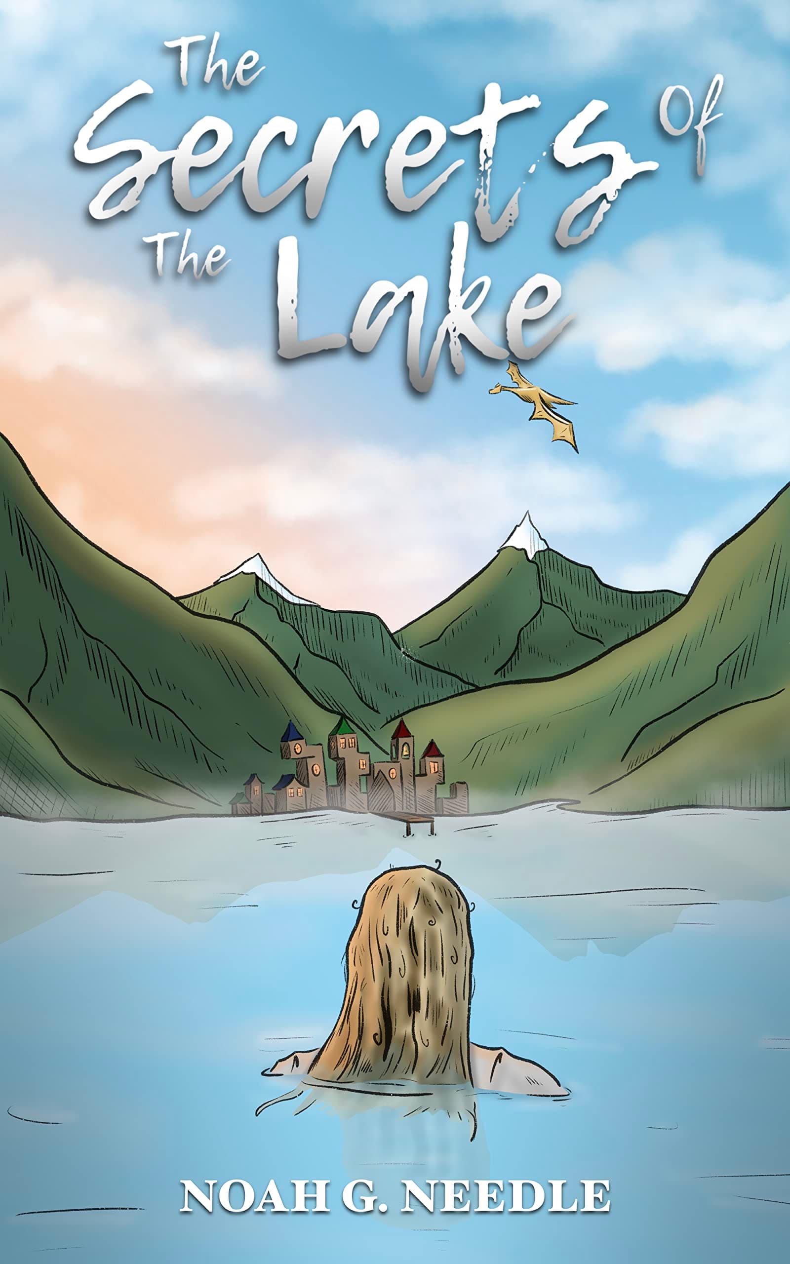 Book cover of The Secrets of the Lake by Noah G. Needle
