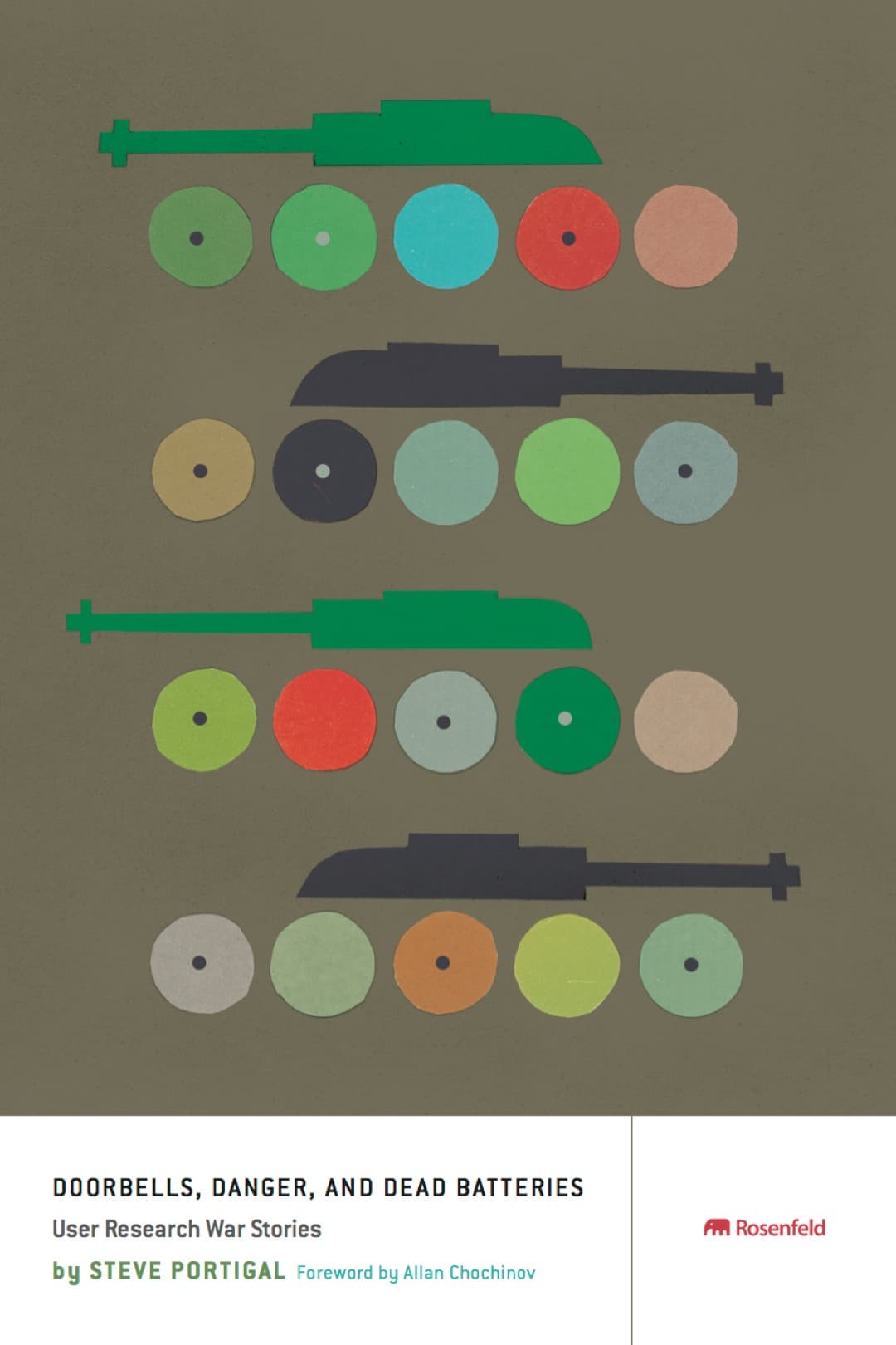 Book cover of Doorbells, Danger, and Dead Batteries: User Research War Stories by Steve Portigal