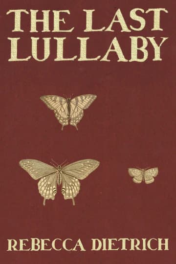 Book cover of The Last Lullaby by Rebecca Dietrich