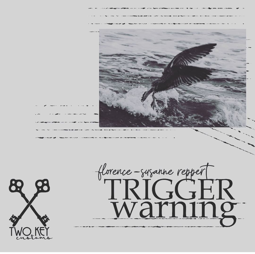 Book cover of Trigger Warning by Florence-Susanne Reppert