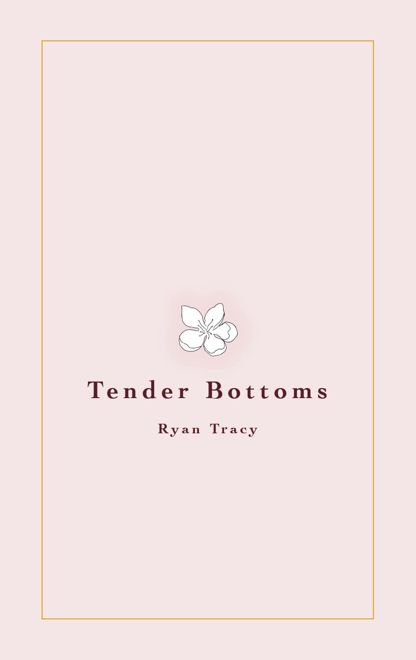 Book cover of Tender Bottoms by Ryan