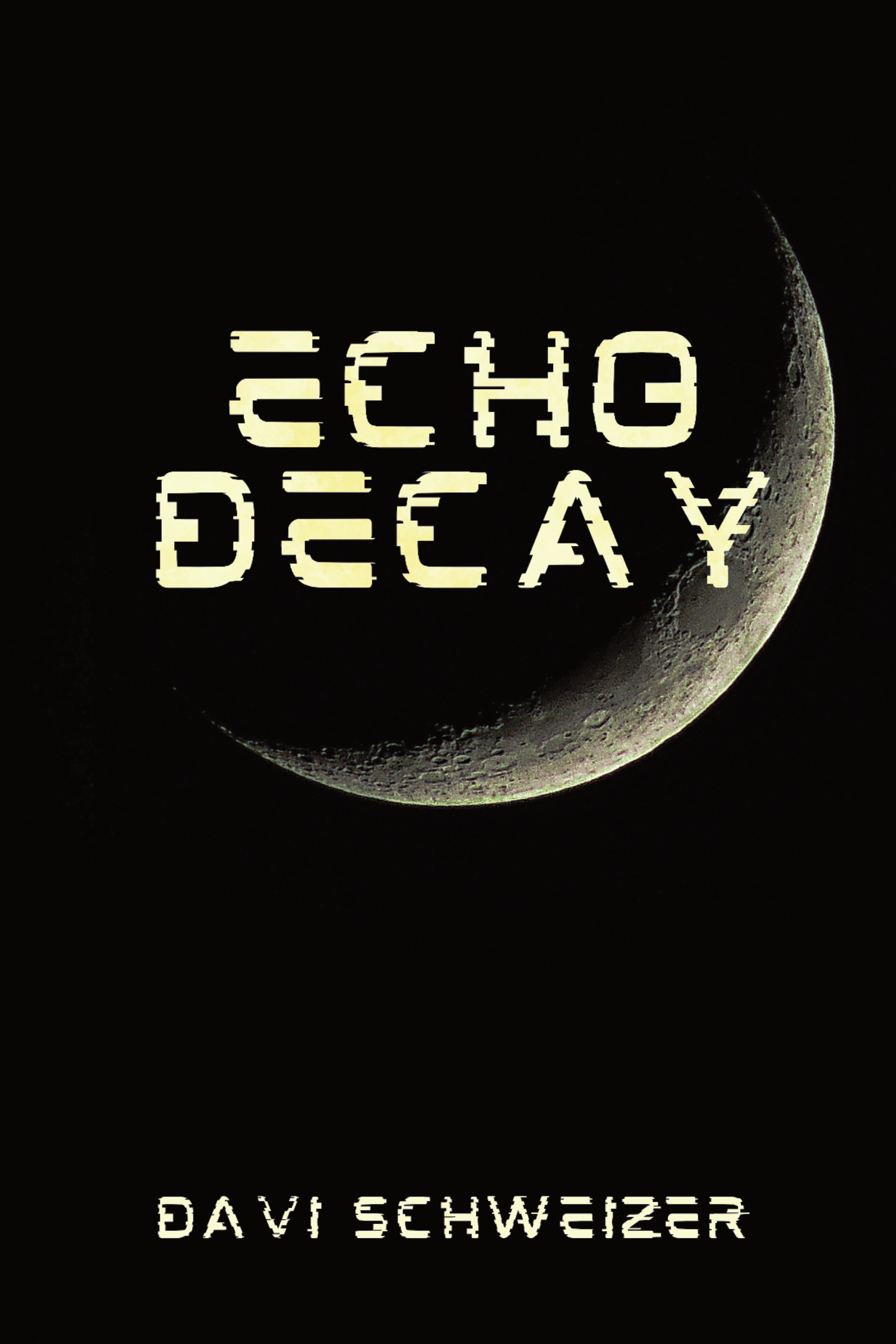 Book cover of Echo Decay  by Davi Schweizer