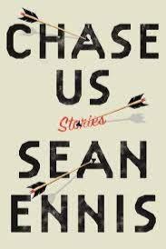 Book cover of Chase Us: Stories by Sean Ennis