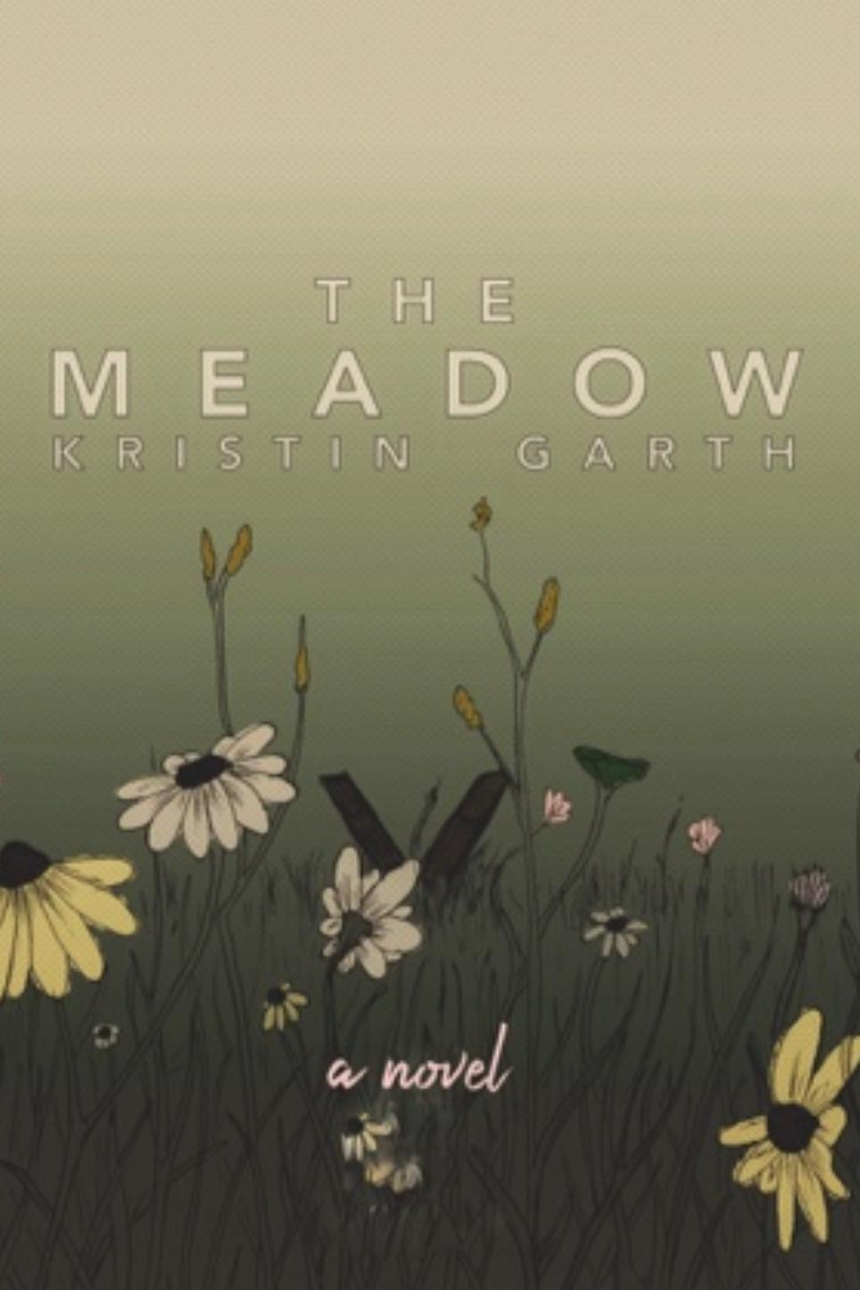 Book cover of The Meadow  by kristingarth