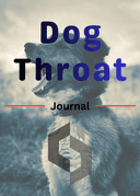 Dog Throat Journal