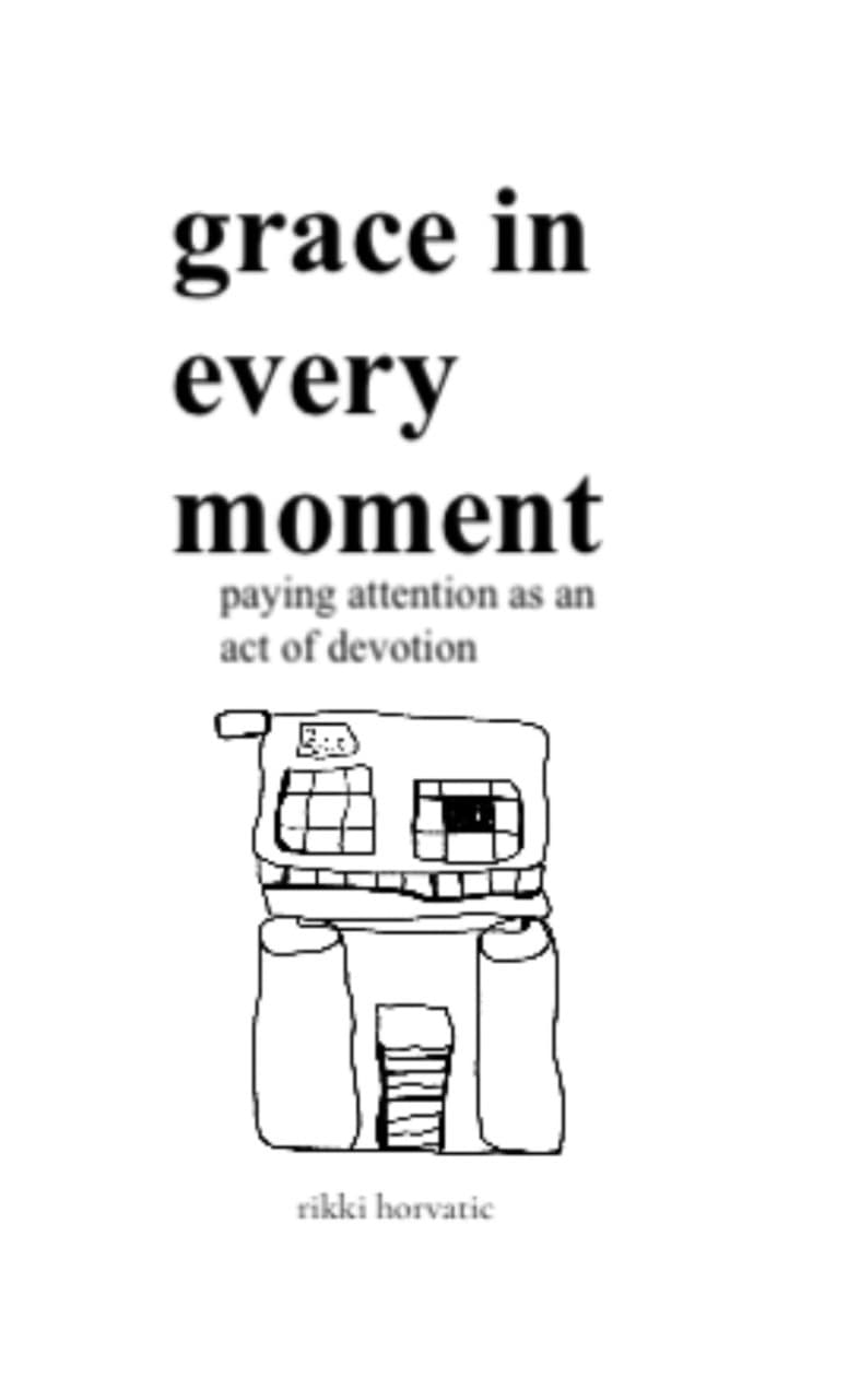 Book cover of Grace in every moment by Rikki Horvatic